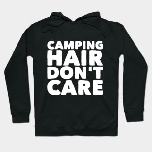 Camping hair don't care Hoodie
